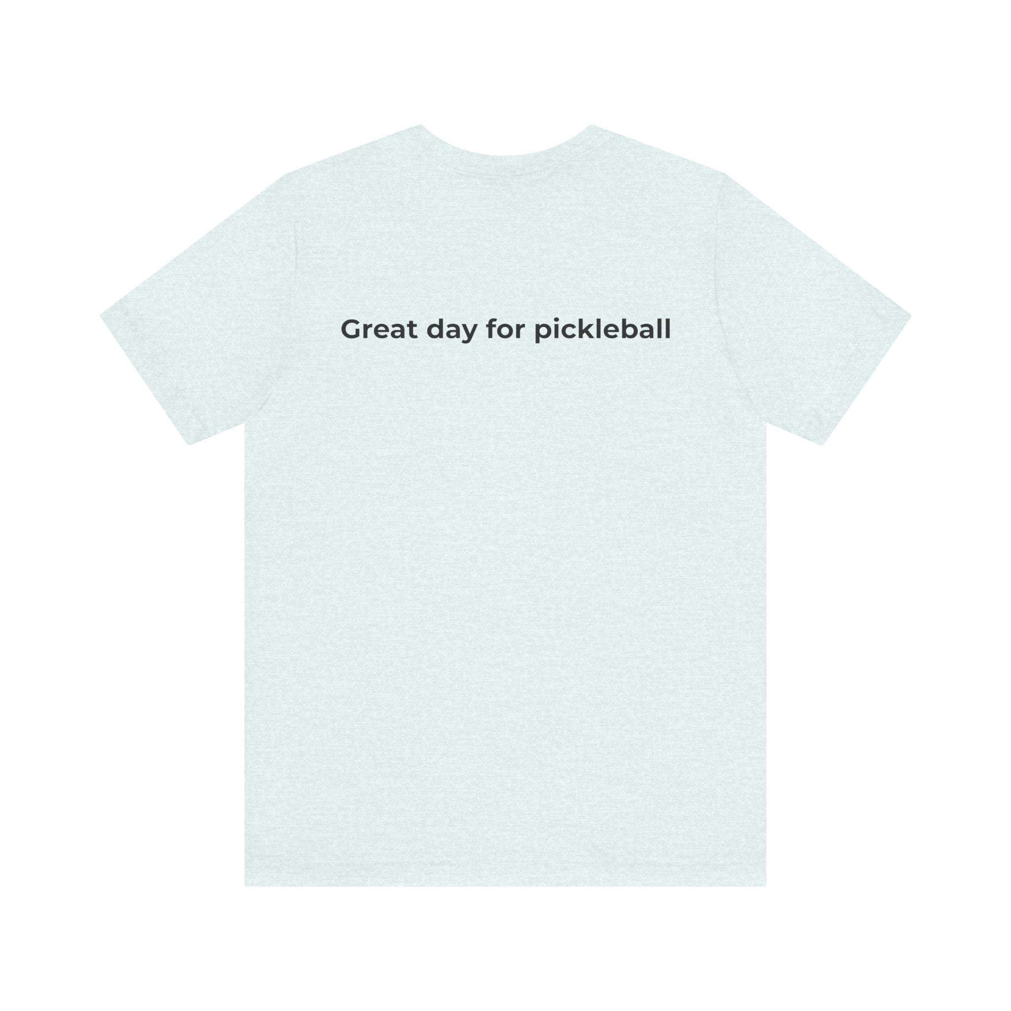Pickleball Tee - Everyday Pickleball Vibes