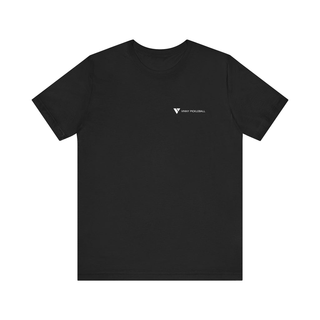 Pickleball Tee - Everyday Pickleball Vibes (White logo)