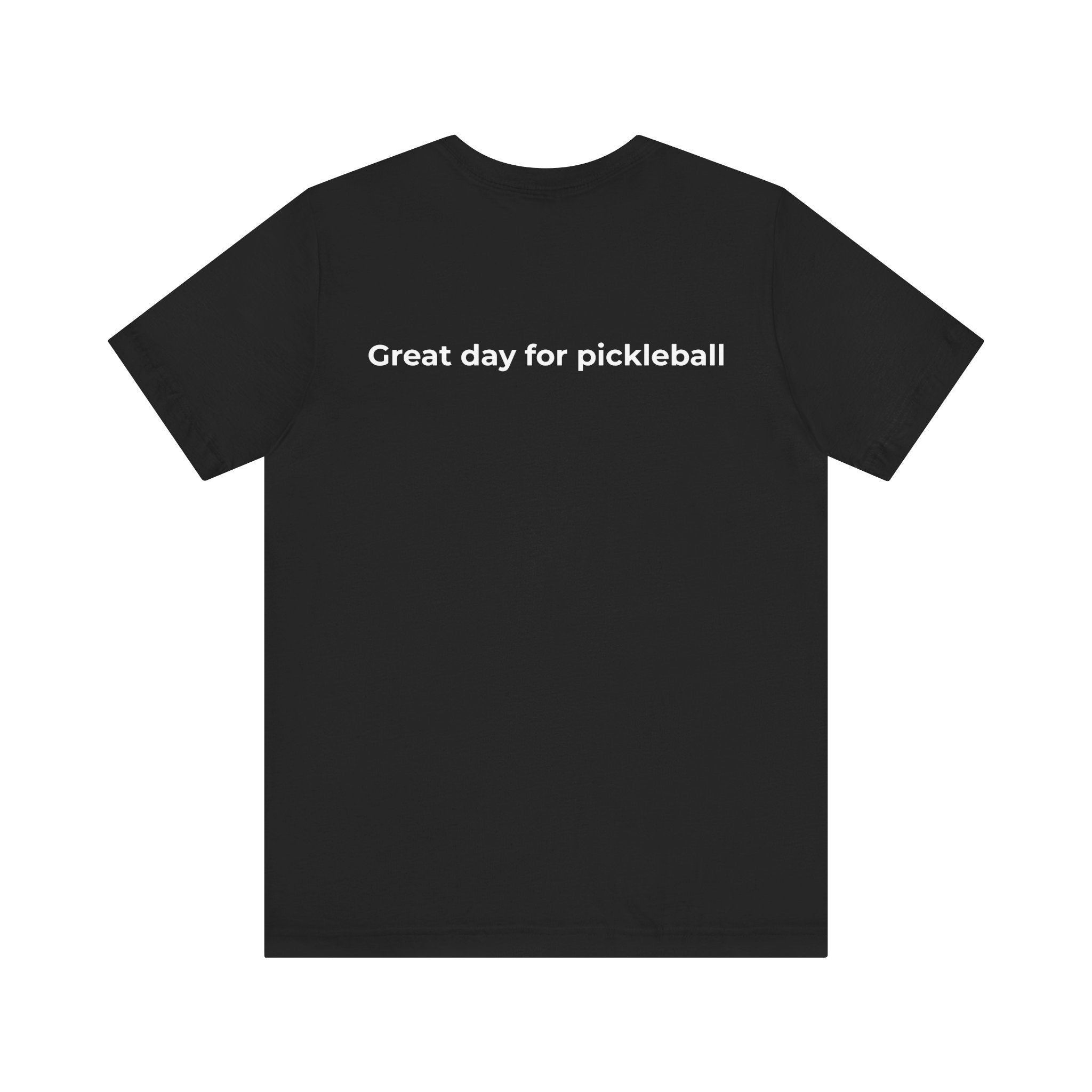 Pickleball Tee - Everyday Pickleball Vibes (White logo)