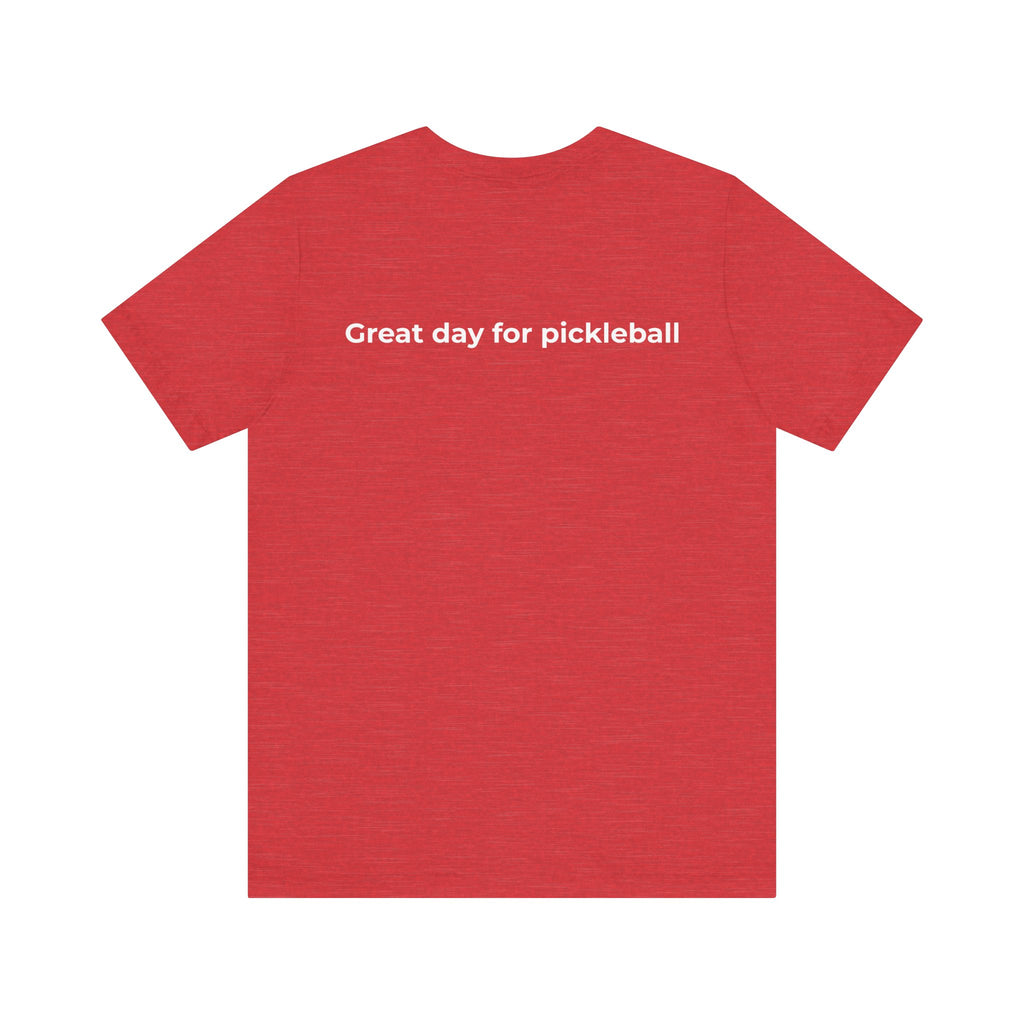 Pickleball Tee - Everyday Pickleball Vibes (White logo)