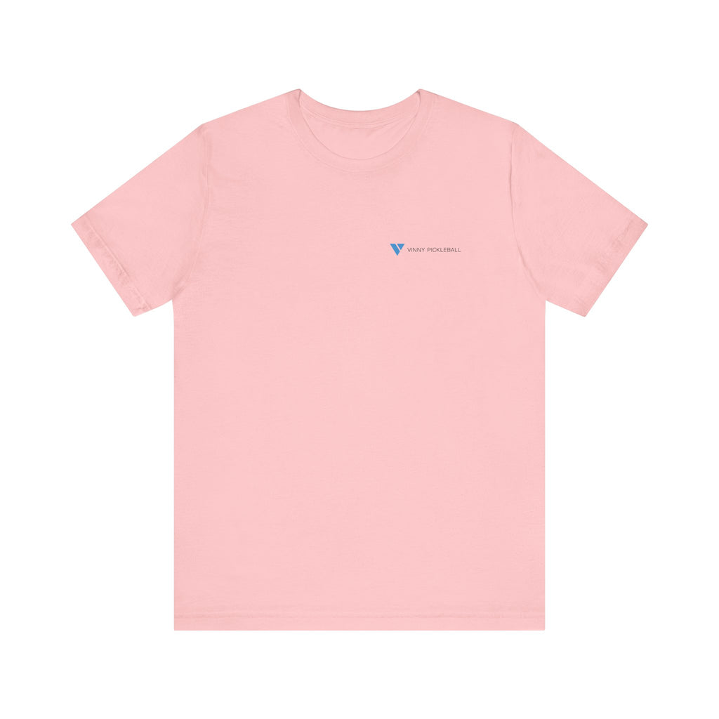 Pickleball Tee - Everyday Pickleball Vibes