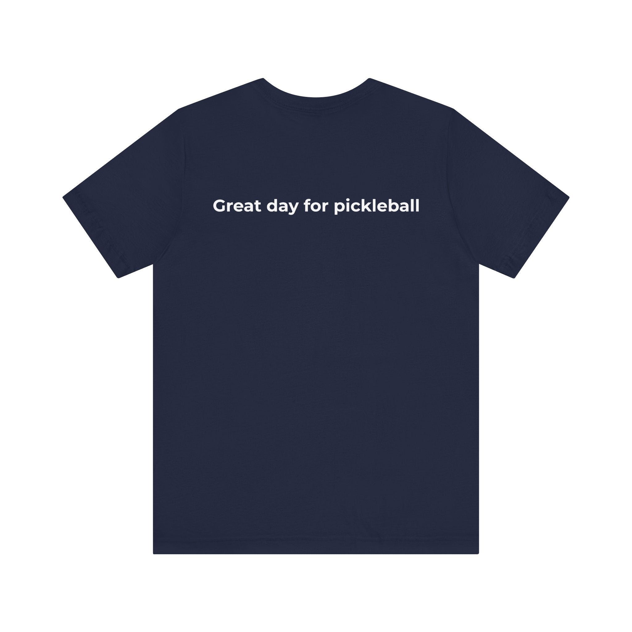 Pickleball Tee - Everyday Pickleball Vibes (White logo)